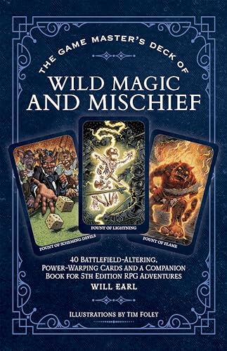 The Game Master's Deck of Wild Magic and Mischief: 40 battlefield-altering, power-warping cards and a companion book for 5th edition RPG adventures (The Game Master Series)