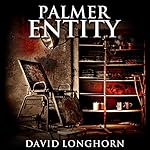 Cover of Palmer Entity: Supernatural Suspense with Scary & Horrifying Monsters