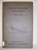 Wrecks Around Nantucket 1664 - 1915 B000NZJLZC Book Cover