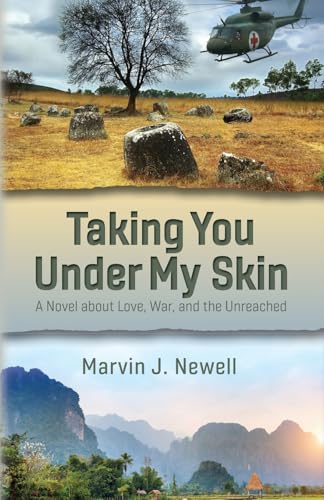 Taking You Under My Skin: A Novel about Love, War, and the Unreached