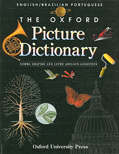 The Oxford Picture Dictionary: English-Brazilian Portuguese Edition The Oxford Picture Dictionary: English-Brazilian Portuguese Edition