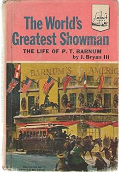 Worlds Greatest Showman the Life of P T - Book #64 of the U.S. Landmark Books