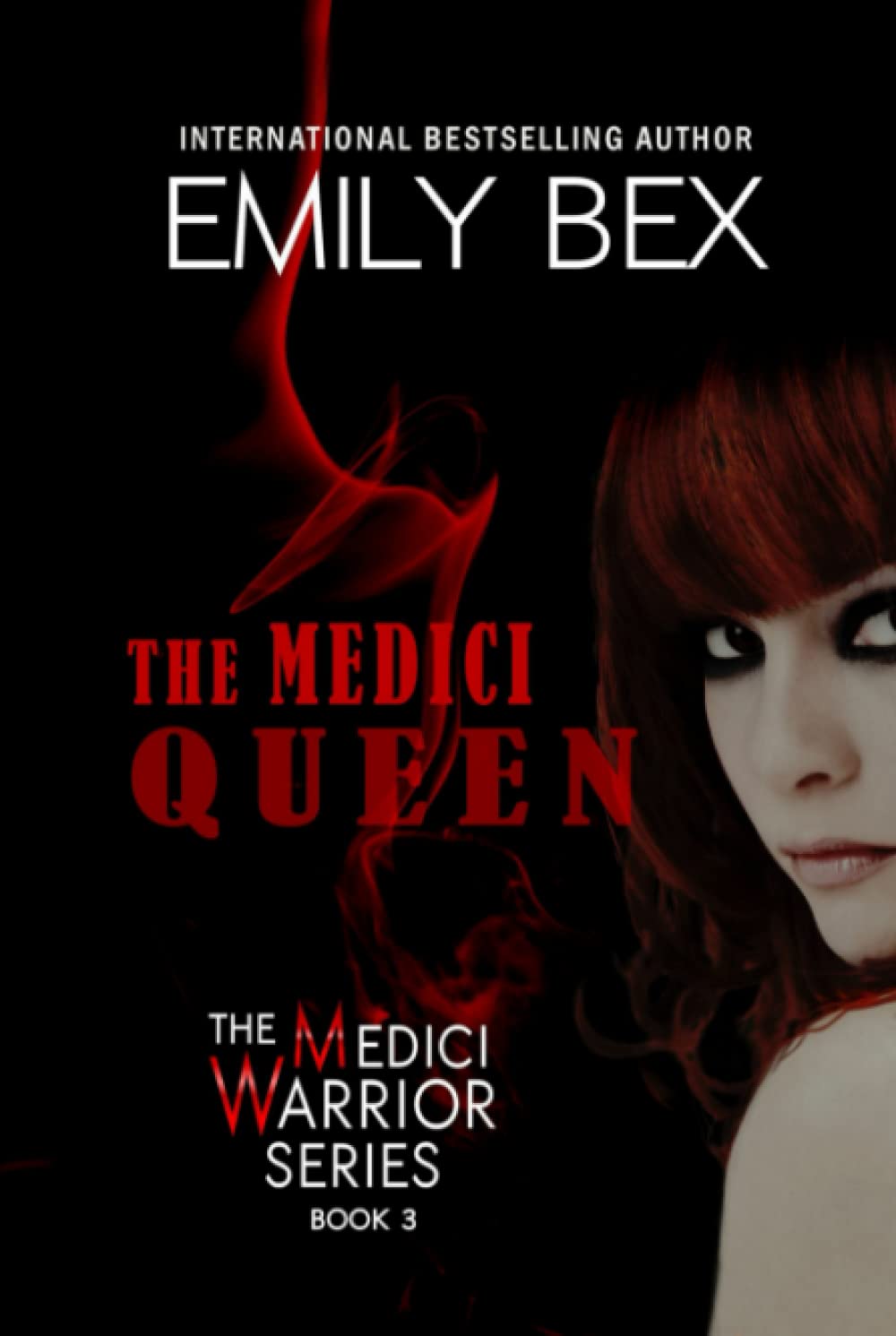 The Medici Queen: Book Three in The Medici Warrior Series