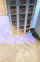 Midnight Forever 9: the Asylum 1545259577 Book Cover