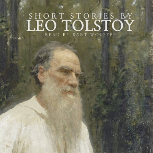 Short Stories (Audible Audio Edition) Leo Tolstoy, Bart Wolffe, Saland Publishing