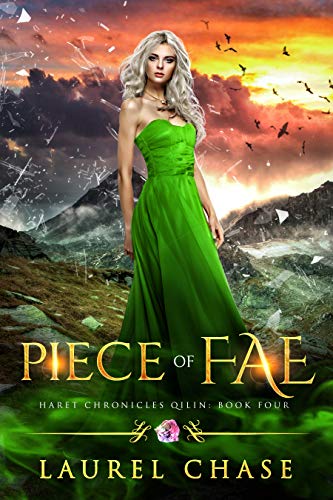 Piece Of Fae A Fantasy Romance Haret Chronicles Qilin Book 4 Kindle Edition By Chase Laurel Paranormal Romance Kindle Ebooks Amazon Com