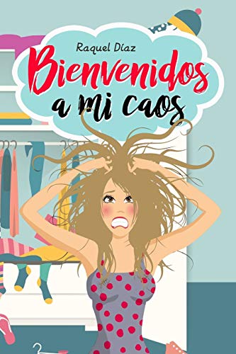 Bienvenidos a mi caos