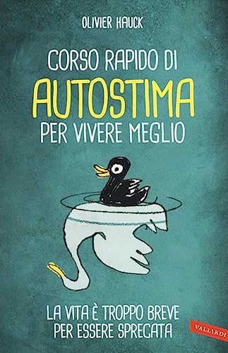 Corso Rapido Di Autostima Per Vivere Meglio
