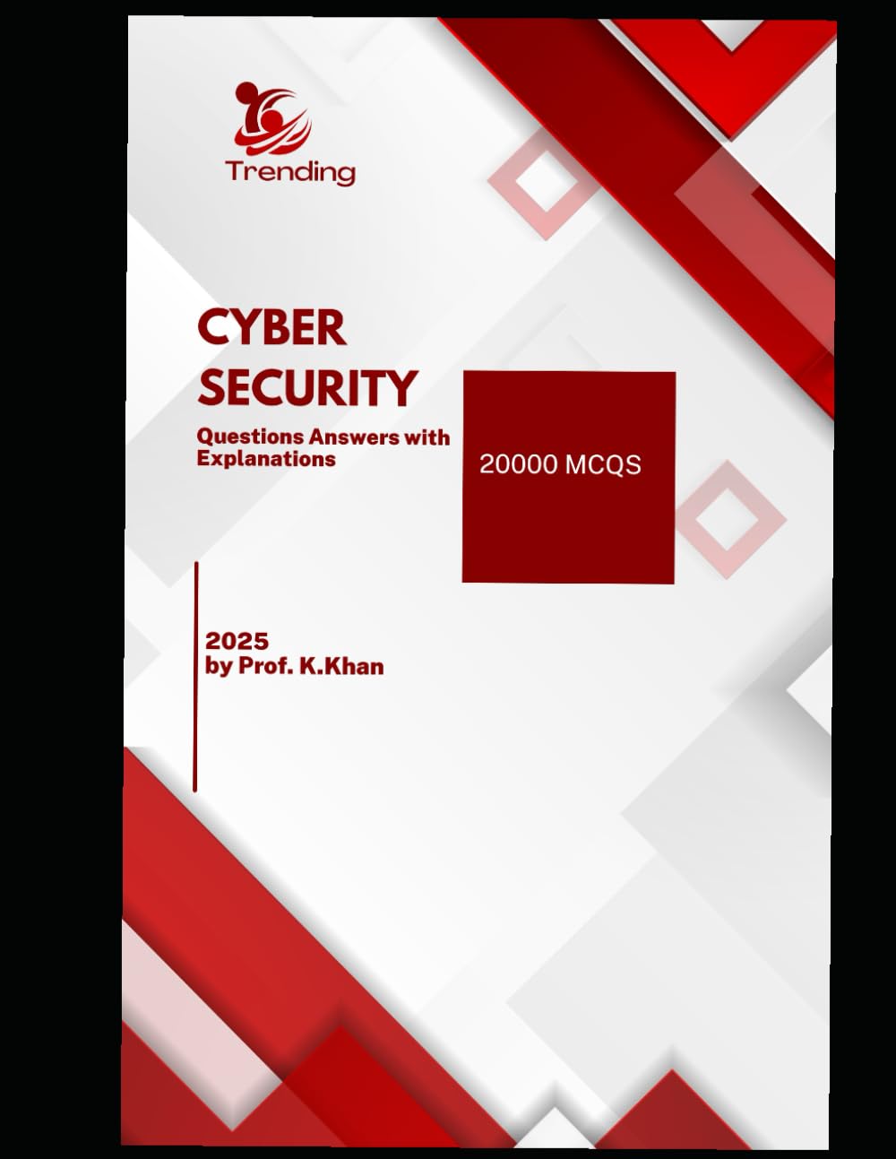 CYBER SECURITY: INTERVIEW QUESTIONS WITH ANSWERS AND EXPLANATIONS