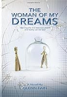 The Woman of My Dreams 1539506096 Book Cover