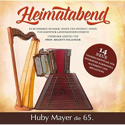 Heimatabend-Huby Mayer die 65.