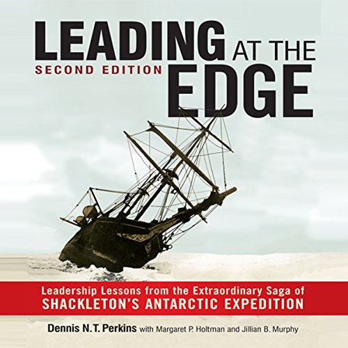 Shackleton's Way Leadership Lessons From the Great