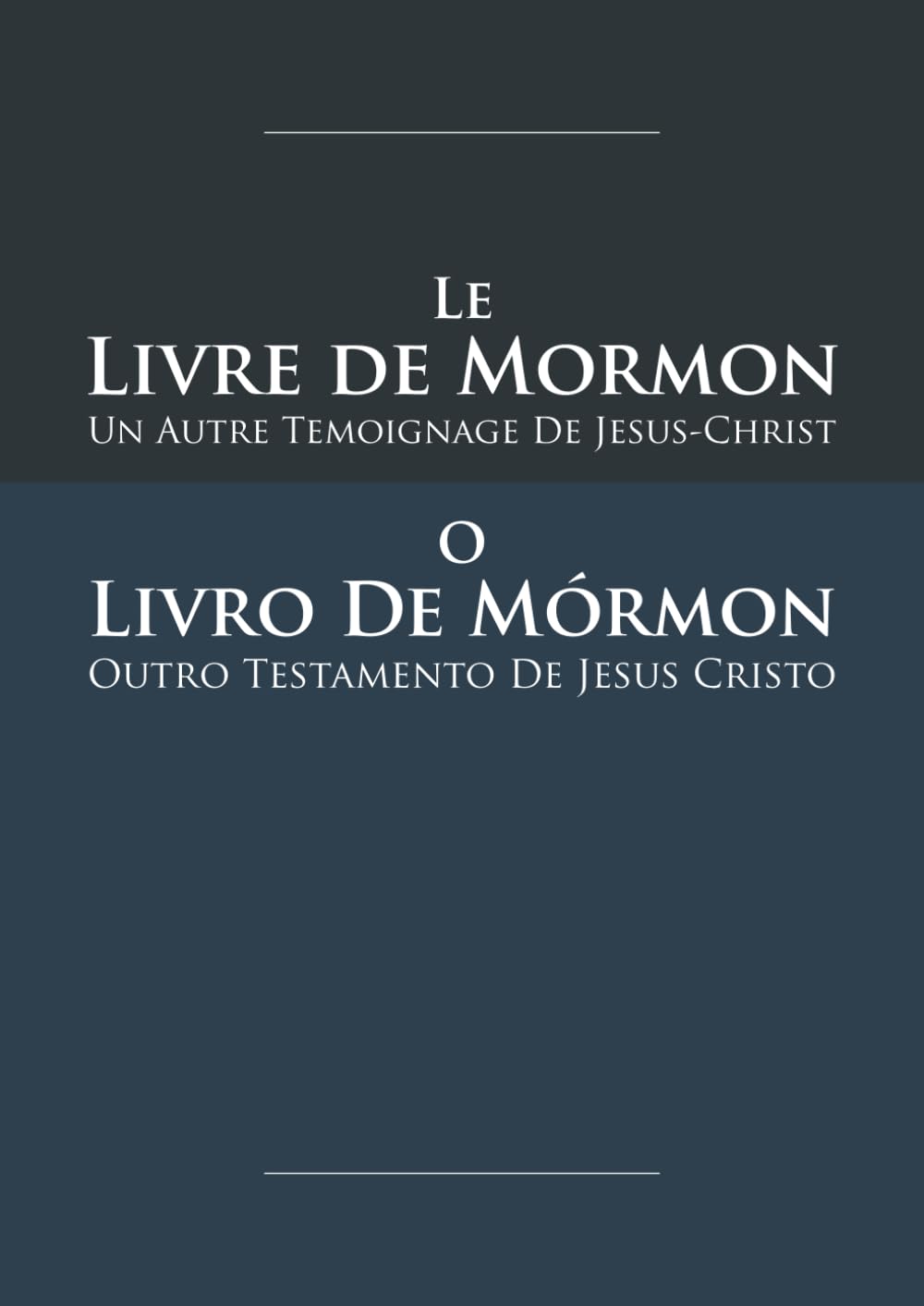 Le Livre de Mormon - O Livro de Mórmon: Édition bilingue français-portugais avec texte sur deux colonnes aligné par verset
