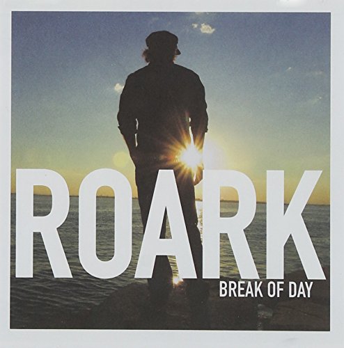 Break Of Day [Audio CD] Roark