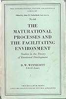 The maturational processes and the facilitating environment: Studies in the theory of emotional development B0000CMNPJ Book Cover