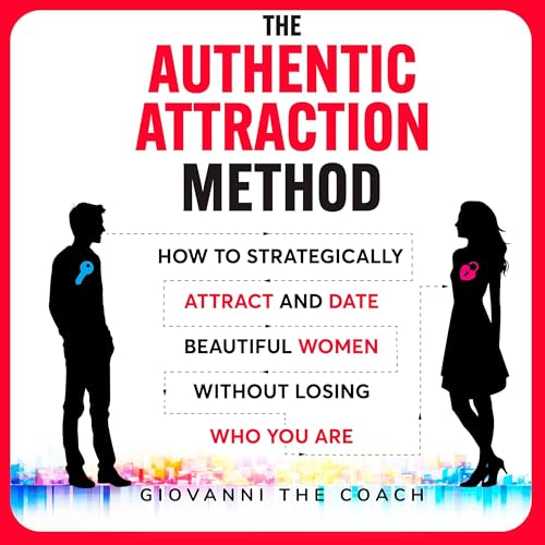 The Authentic Attraction Method [Written by Giovanni the Coach] episode artwork
