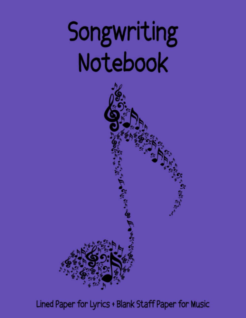 Cover of Songwriting Notebook: Lined Paper & Music Manuscript Paper for Writing Lyrics & Composing Music| Staff Paper Notebook, 12 Staves per Page | Music Journal | 8.5"x11" | 120 Pages | Purple Cover