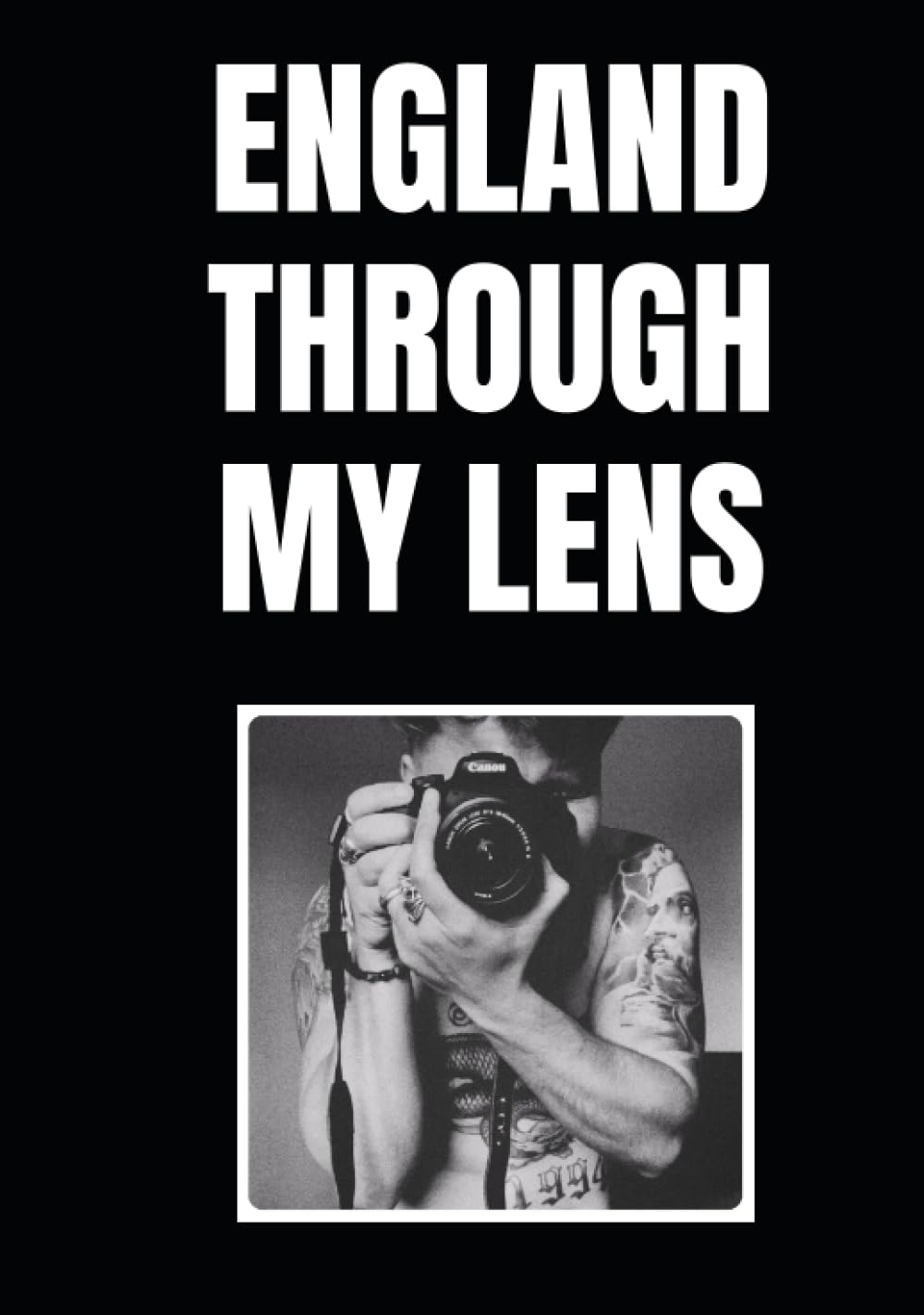 England through my lens : livre de photos d'Angleterre