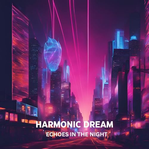 Harmonic Dream