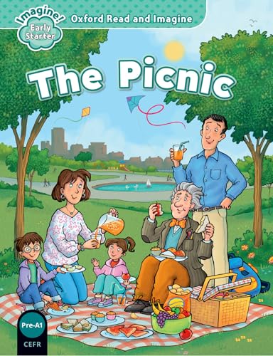Oxford Read and Imagine Early Starter. The Picnic