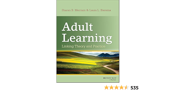Adult Learning: Linking Theory and Practice: Merriam, Sharan ...