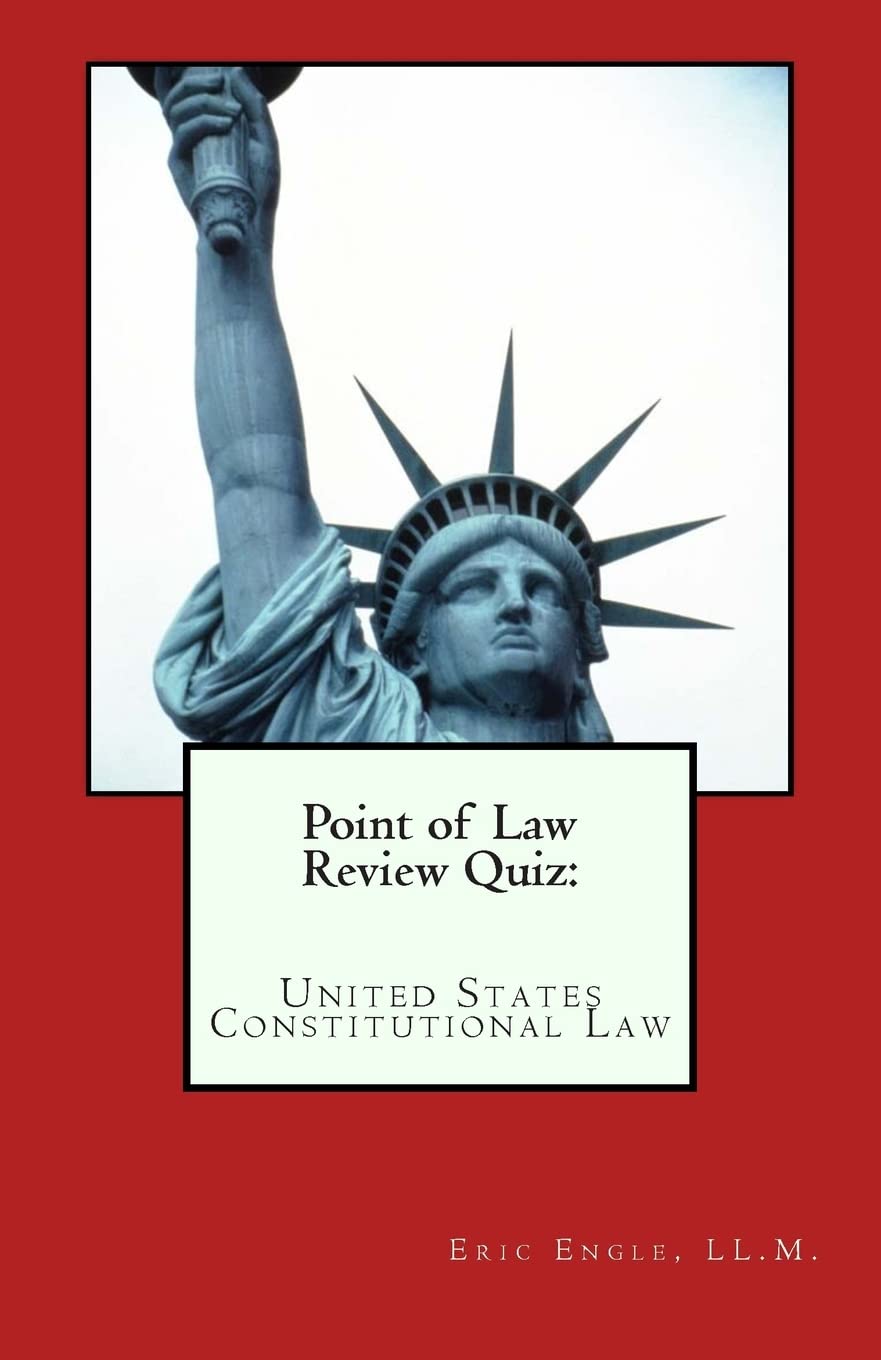 Point of Law Review Quiz: United States Constitutional Law (Quiz Master Law Flash Cards)