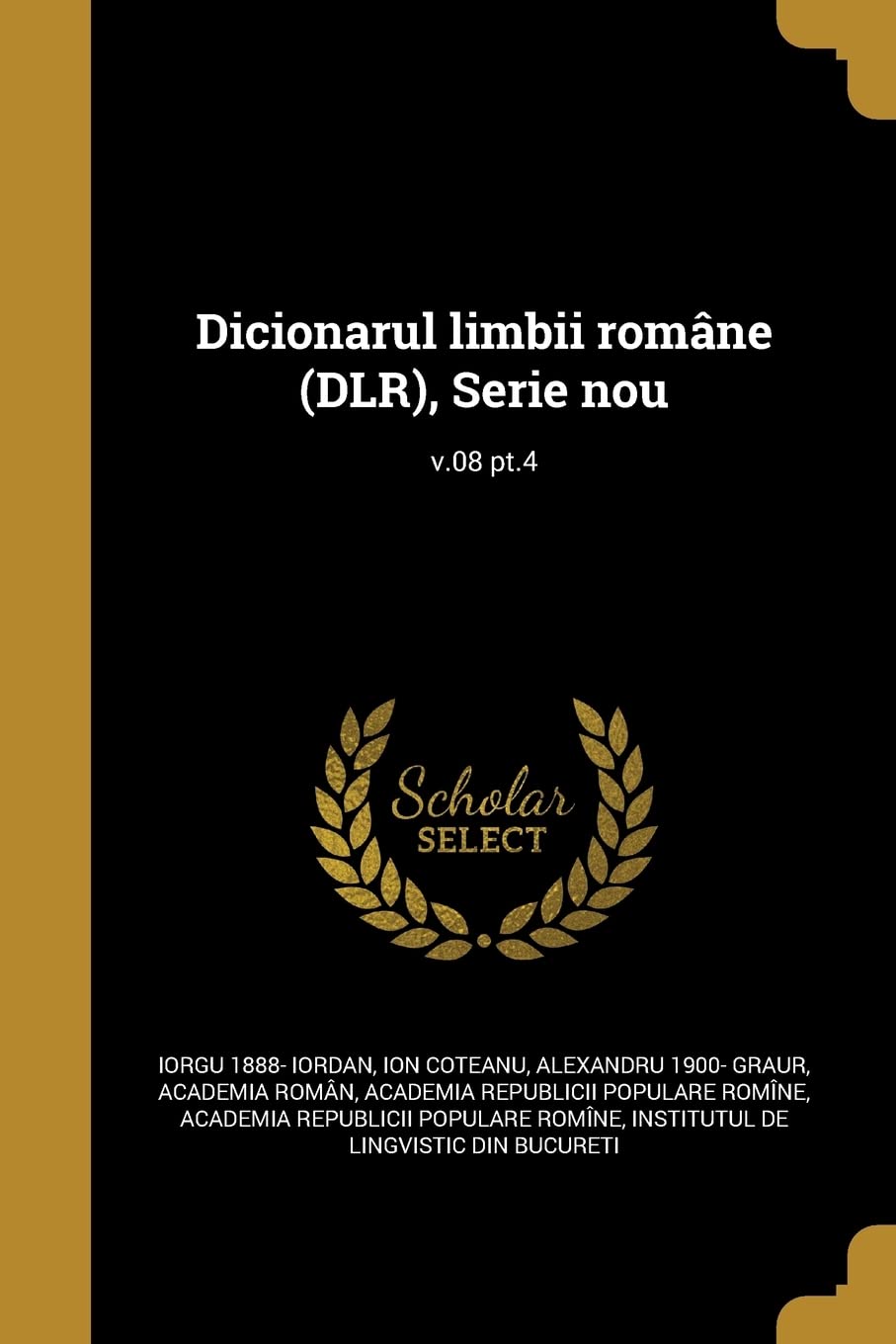 Dicionarul limbii române (DLR), Serie nou; v.08 pt.4