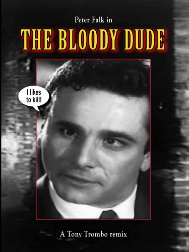 Tony Trombo's remix: THE BLOODY DUDE!