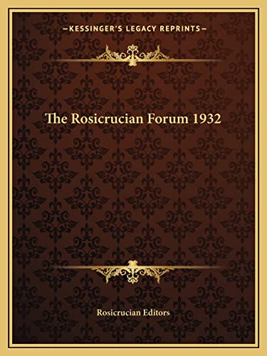 The Rosicrucian Forum 1932
