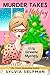 MURDER TAKES A HOLIDAY: An Izzy Greene Senior Snoops Cozy Mystery