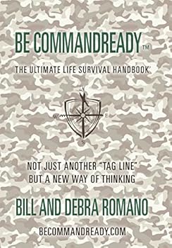 Hardcover Be Commandready: The Ultimate Life Survival Handbook Book