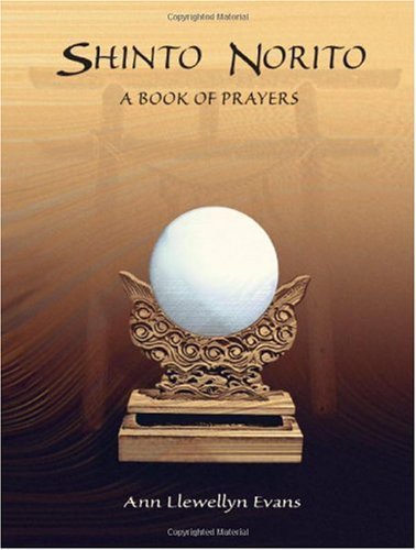 Télécharger Shinto Norito: A Book of Prayers by Ann Llewellyn Evans (2002-04-17) Livre PDF Gratuit