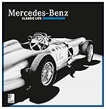  Mercedes Benz – Classic Life (inkl. 1 Vinyl): Fotobildband inkl. 10\
