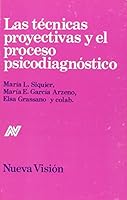 Tecnicas Proyectivas y El Proceso Psicodiagnostico 9506020027 Book Cover