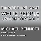 Things That Make White People Uncomfortable