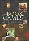 The Book of Games: Strategy, Tactics & History