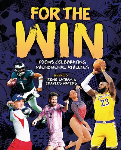 For the Win: Poems Celebrating Phenomenal Athletes - image 1