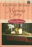 Morning Glory: A Drifters and Dreamers Romance