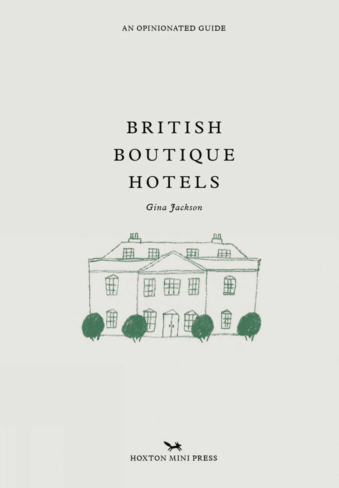 British Boutique Hotels by Gina Jackson - 9781914314032