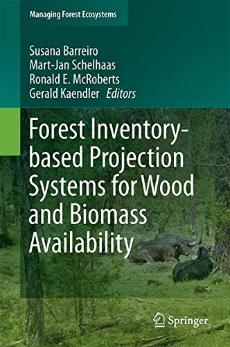 Buy Forest Inventory-based Projection Systems for Wood and Biomass Availability — BookShops.in