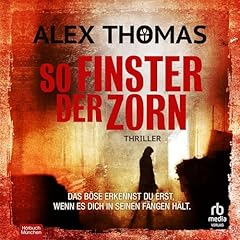 So finster der Zorn [So Dark the Anger] Audiobook By Alex Thomas cover art