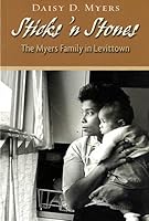 Sticks 'n Stones: The Myers Family in Levittown 0971810842 Book Cover