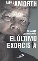 L'ultimo esorcista. La mia battaglia contro Satana 8428539901 Book Cover