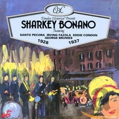 Sharkey Bonano 1928-1937