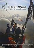  East Wind - Eine abenteuerliche Motorgleitschirm-Reise. Drei Freunde fliegen mit Motorschirm-Flykes ans Schwarze Meer