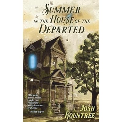 Summer In the House Of the Departed