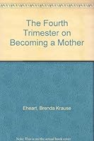The Fourth Trimester 0838527140 Book Cover