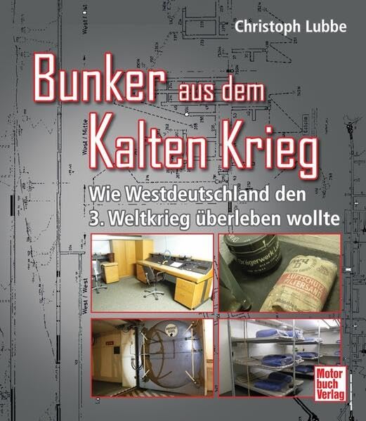 Bunker aus dem Kalten Krieg: Wie Westdeutschland den 3. Weltkrieg überleben wollte