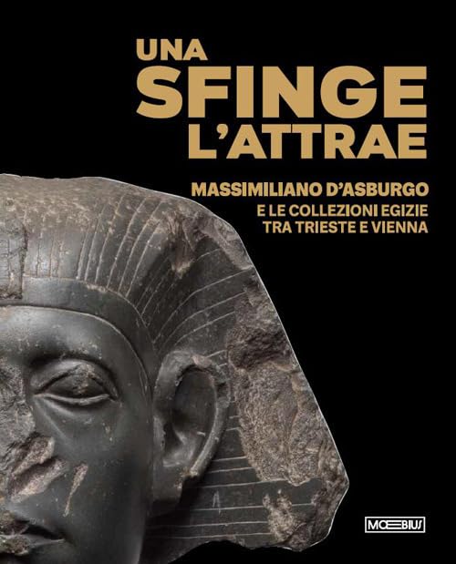 Livre Massimiliano d'Asburgo et les collections égyptiennes de Trieste