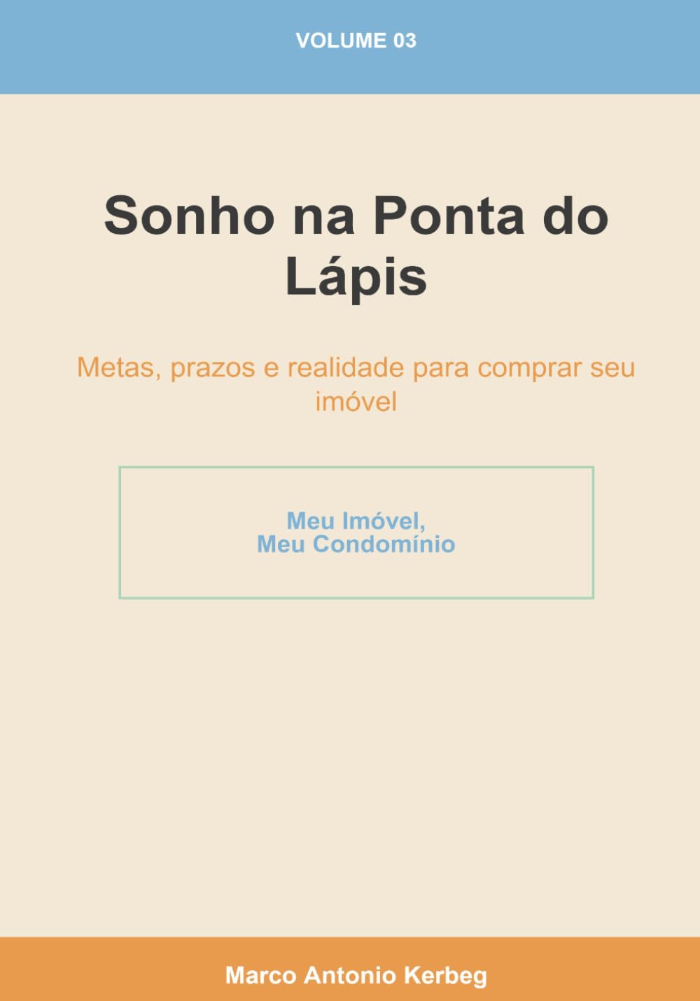 Sonho na Ponta do Lápis: Metas, prazos e realidade para comprar seu imóvel